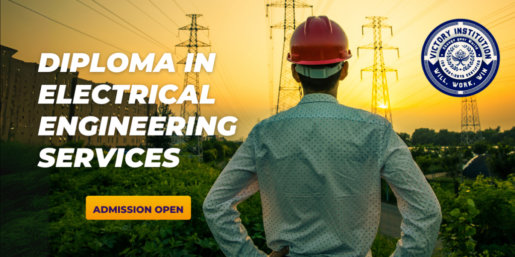 Diploma in Electrical Engineering Services victory institute