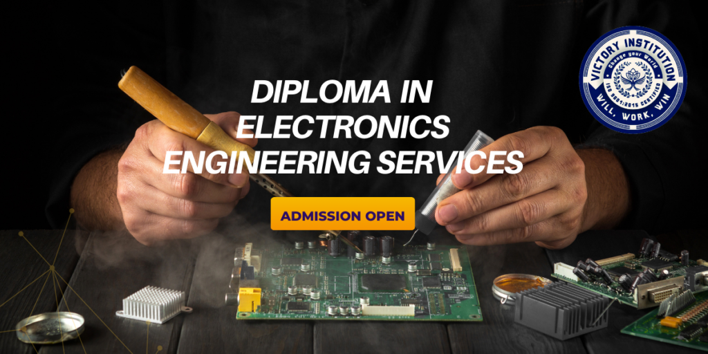Diploma in Electronics Engineering Services victory institute
