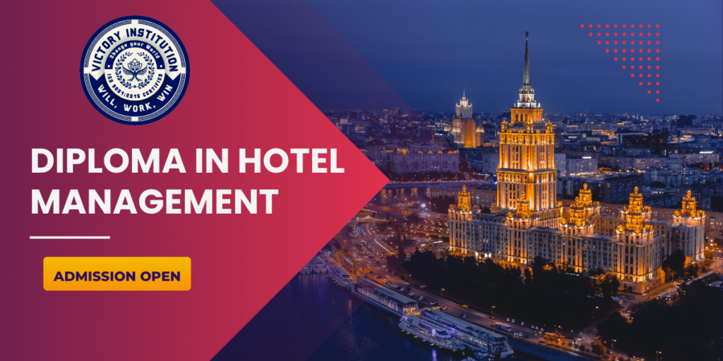 Diploma in Hotel Management victory institute