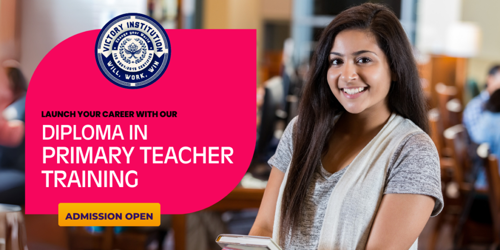 Diploma in Primary Teacher Training victory institute