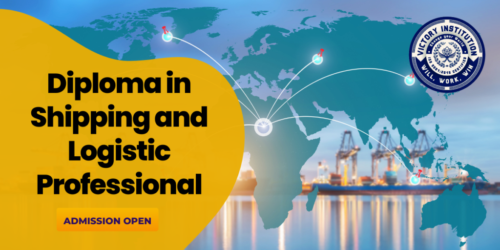 Diploma in Shipping and Logistic Professional victory institute